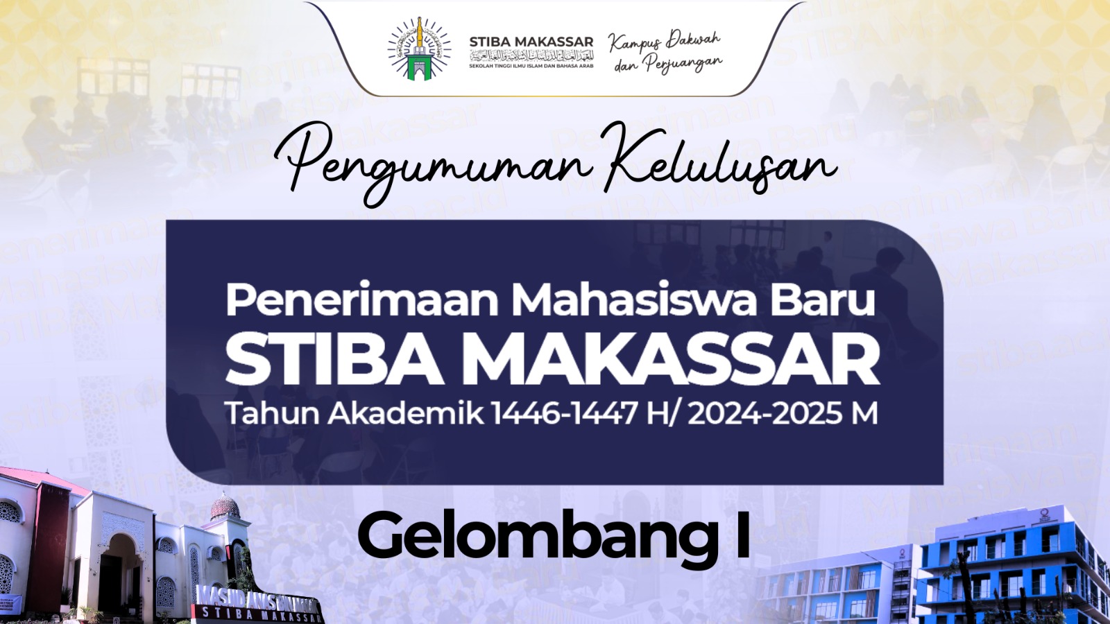 Lulus Ujian Seleksi, Ini Dia Daftar Calon Mahasiswa Baru STIBA Makassar Gelombang Pertama