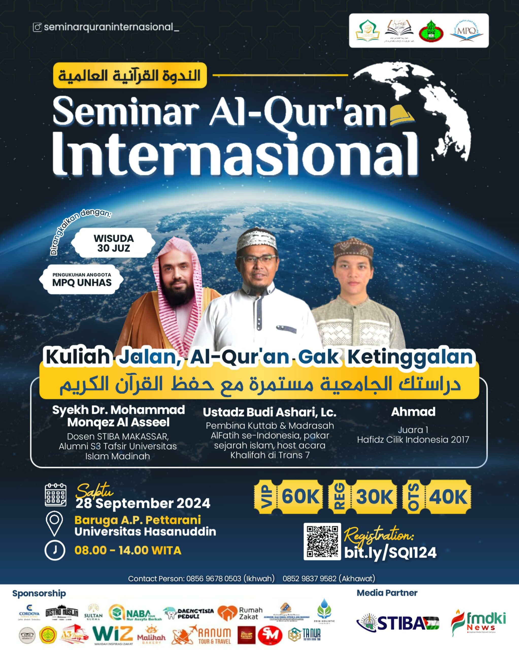 UKM Raudhatul Huffazh STIBA Makassar  dan LDK MPM Unhas Hadirkan Seminar Al-Qur’an Internasional: “Kuliah Jalan, Al-Qur’an Gak Ketinggalan”